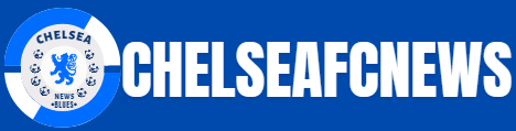 Latest Chelsea FC News & Transfer News